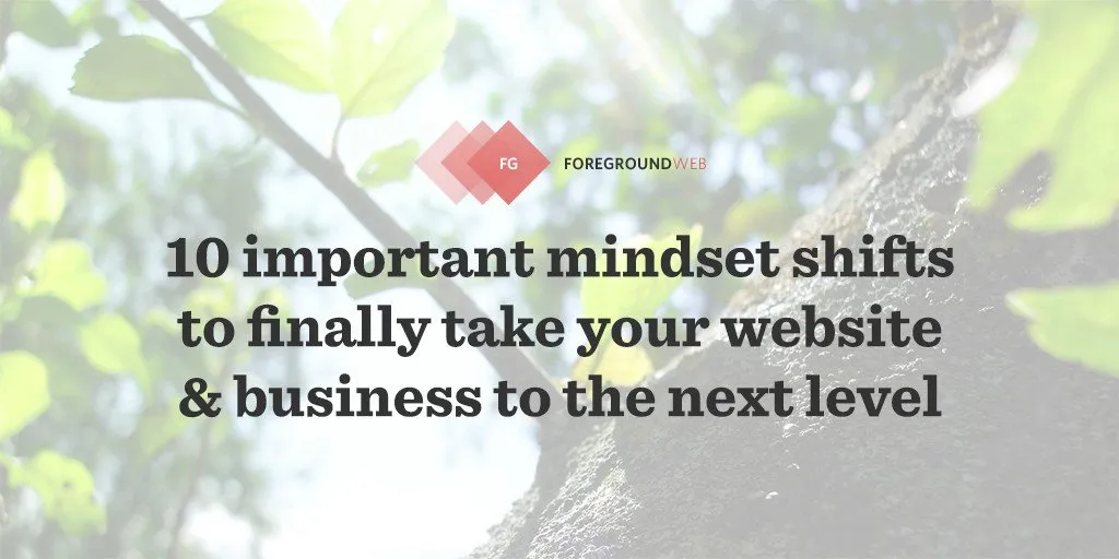 A shift in mindset might be the exact thing you need to really take your site to the next level. My aim instead is to give you CLARITY.